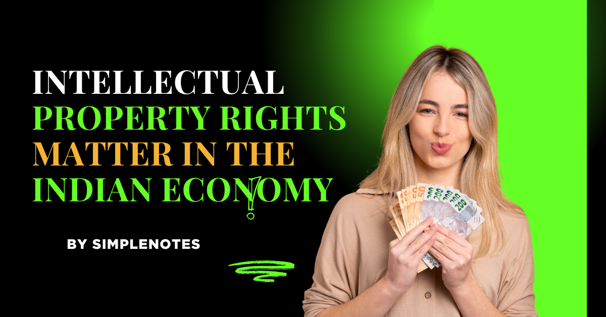 Intellectual Property Rights Matter in the Indian Economy